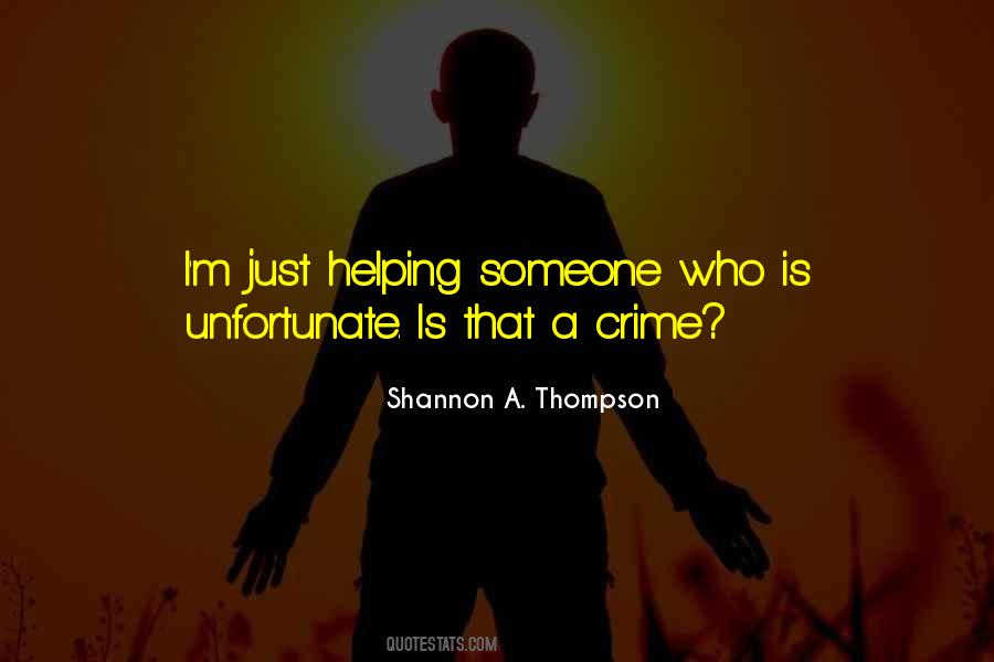 Help The Unfortunate Quotes #45466