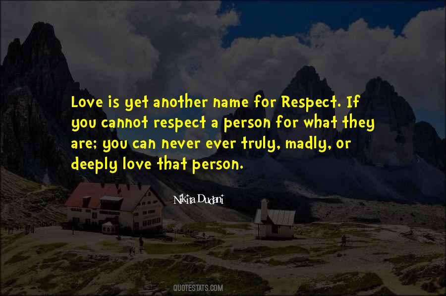 Respect For A Person Quotes #1230701