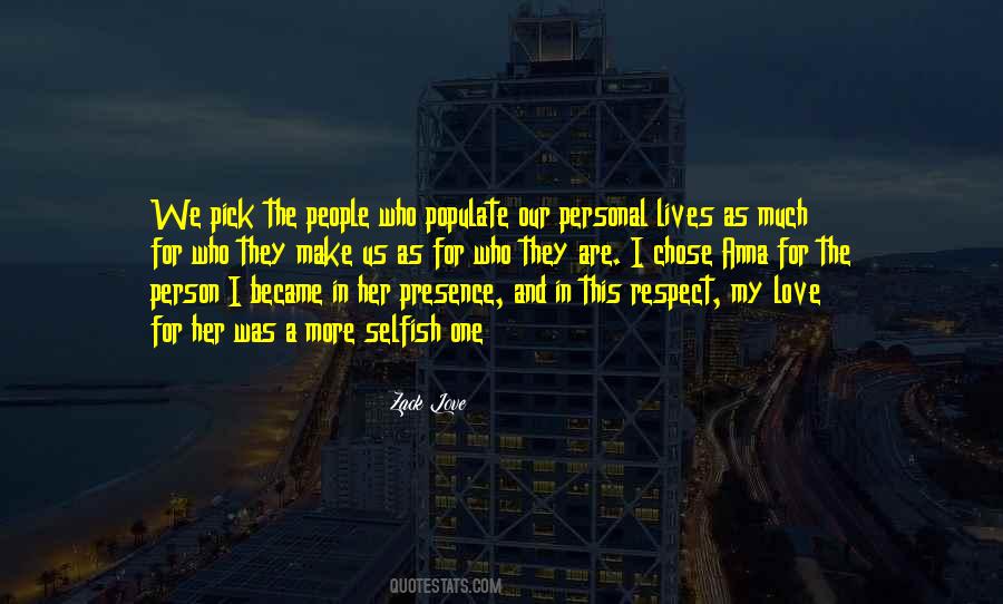 Respect For A Person Quotes #1805329