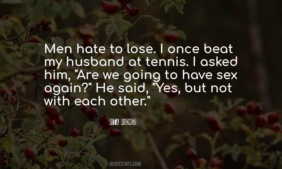 Hate Husband Quotes #1449449