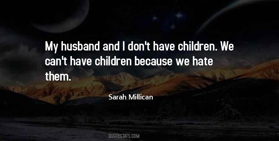 Hate Husband Quotes #1821443