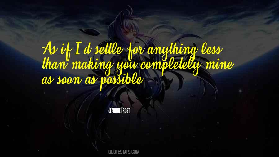 Making You Mine Quotes #49811