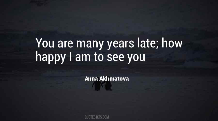 Quotes About Happy I Am #1369265