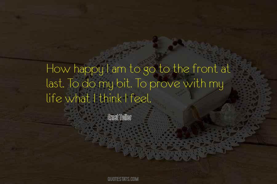 Quotes About Happy I Am #515388