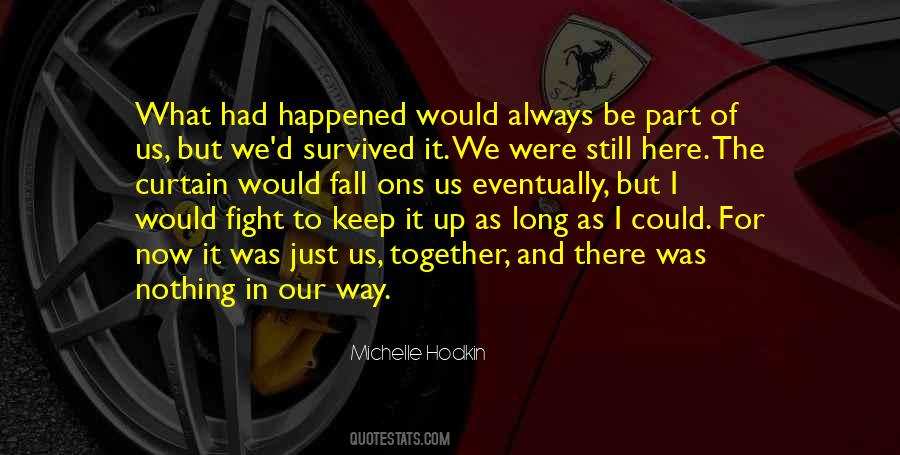 What Just Happened Quotes #111348