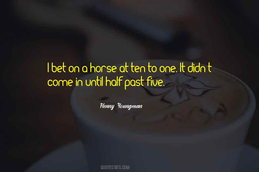 Horse Gambling Quotes #926958