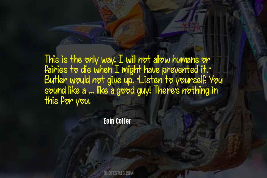 You Will Not Die Quotes #1573089
