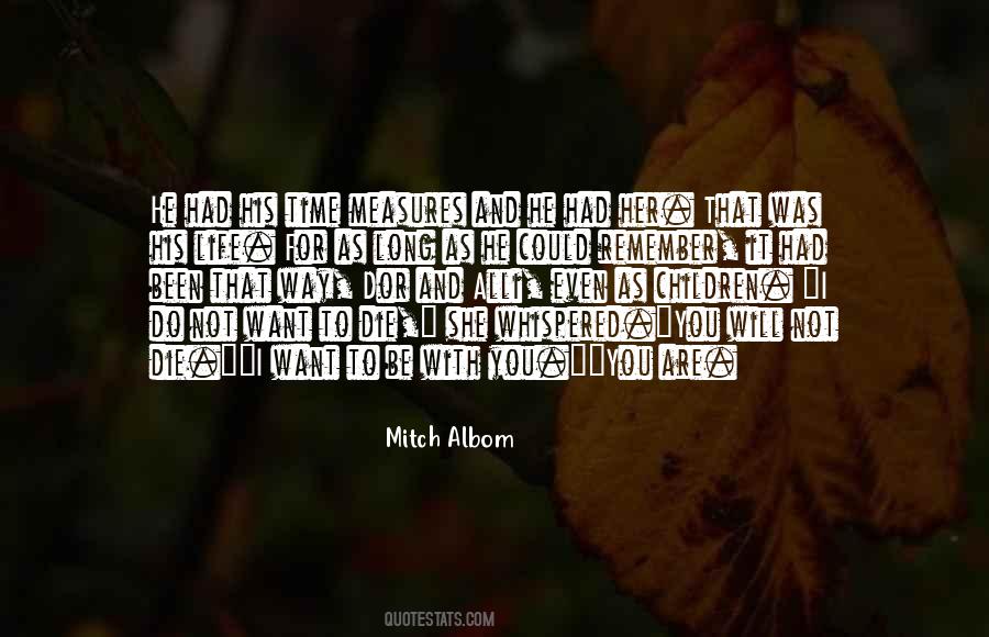 You Will Not Die Quotes #1812204