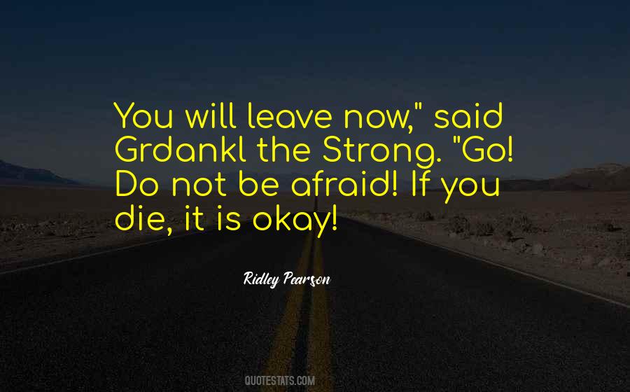 You Will Not Die Quotes #261703