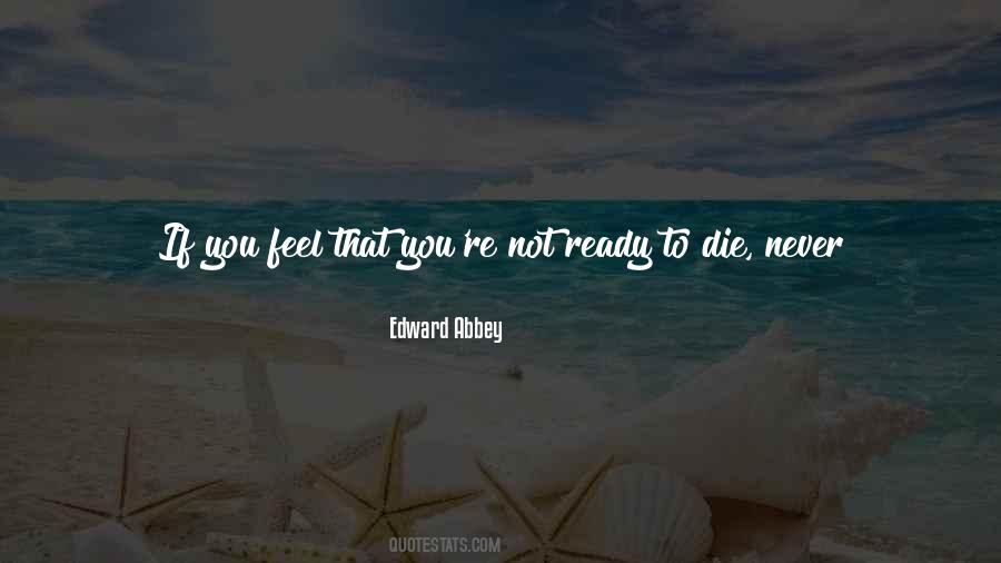 You Will Not Die Quotes #841754