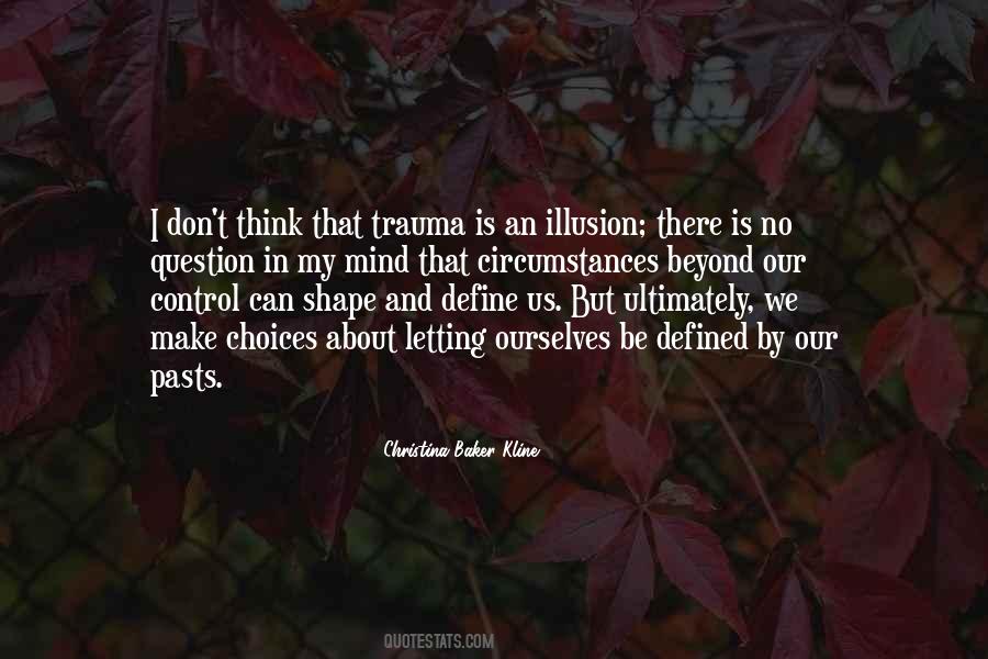 Your Circumstances Do Not Define You Quotes #1133312