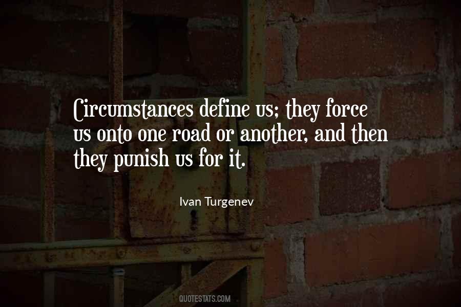 Your Circumstances Do Not Define You Quotes #483420