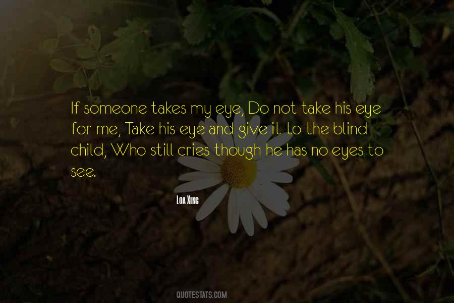 No Eyes Quotes #291674