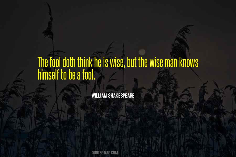 A Wise Man Knows Quotes #1055344