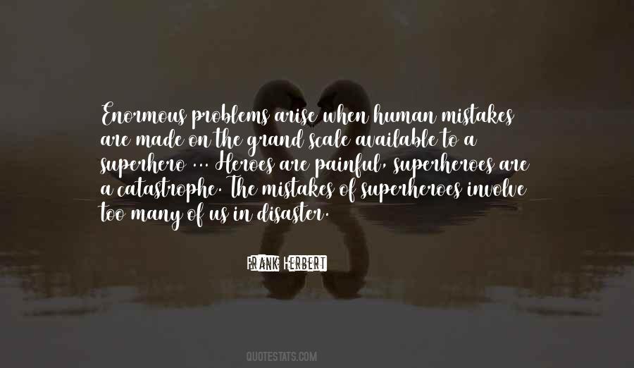Quotes About Human Mistakes #1130045