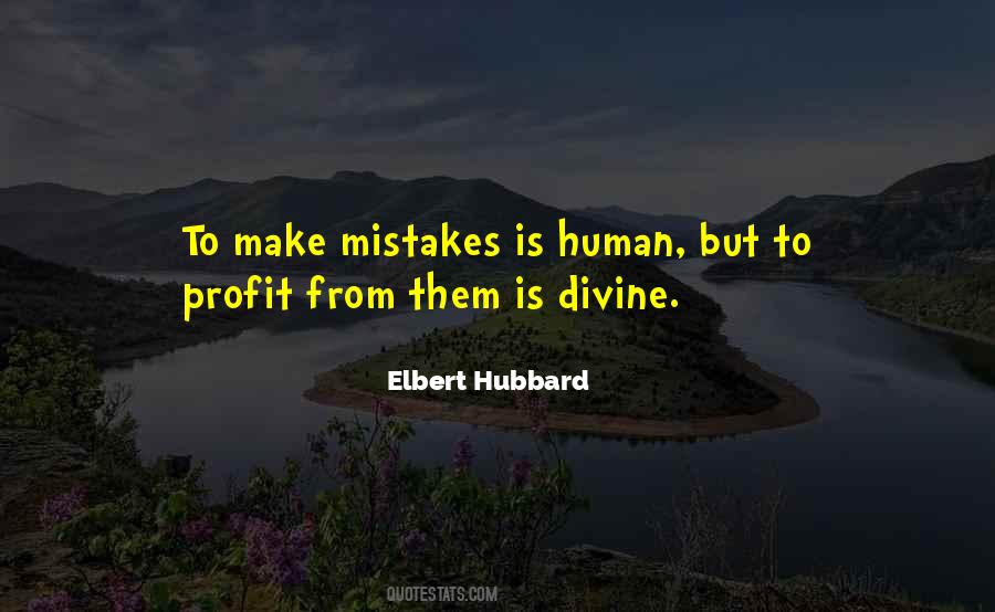 Quotes About Human Mistakes #272640