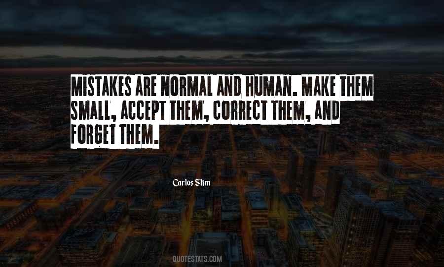 Quotes About Human Mistakes #37691