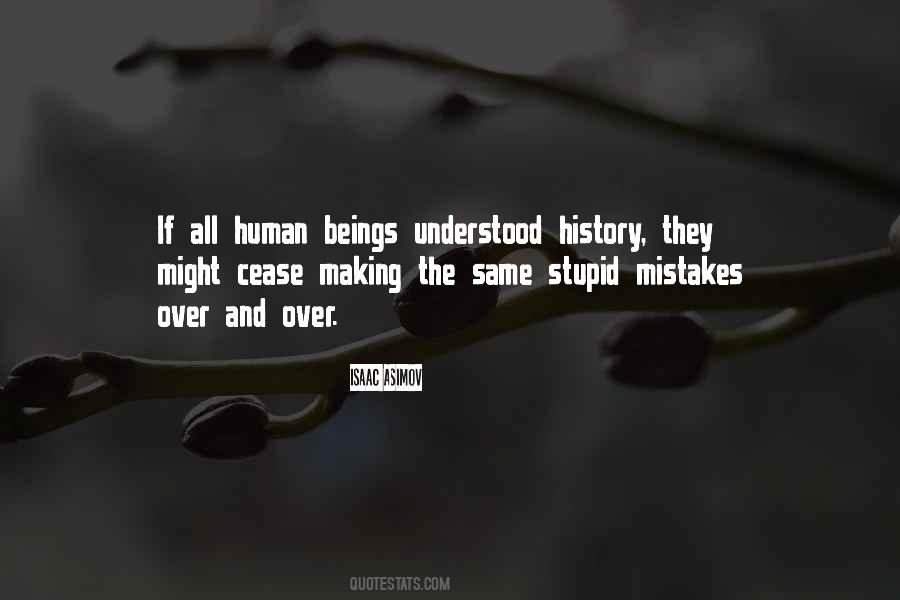 Quotes About Human Mistakes #386513