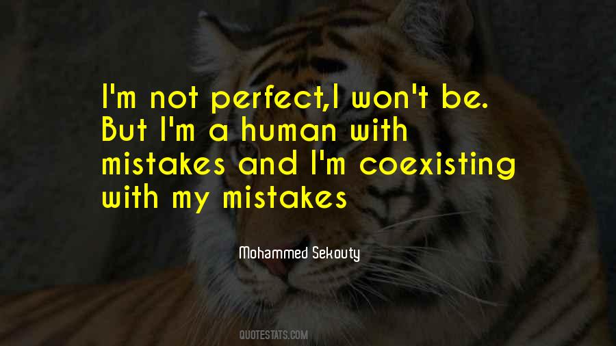 Quotes About Human Mistakes #741752