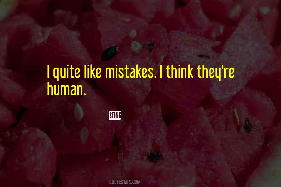 Quotes About Human Mistakes #94840