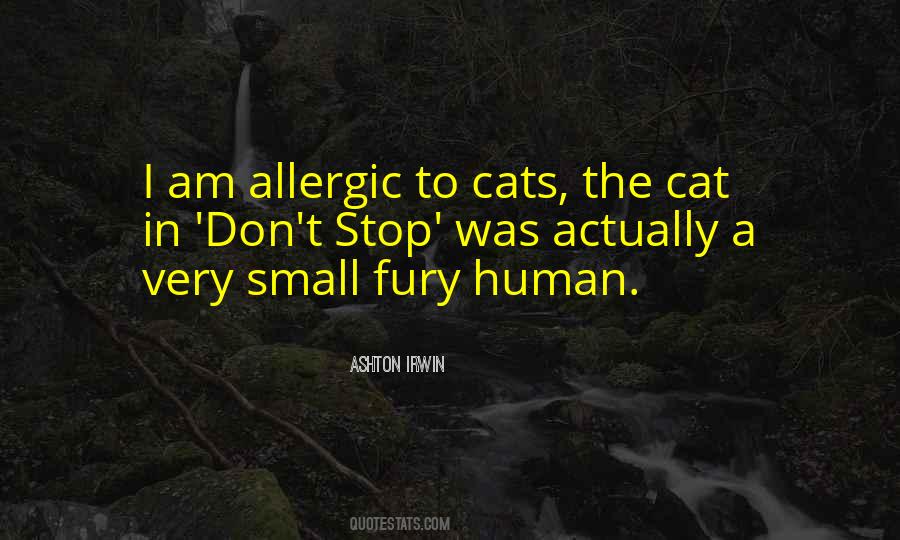 Allergic To Cats Quotes #1441967