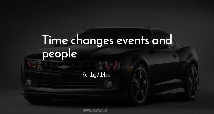 Time Changes People Quotes #222353