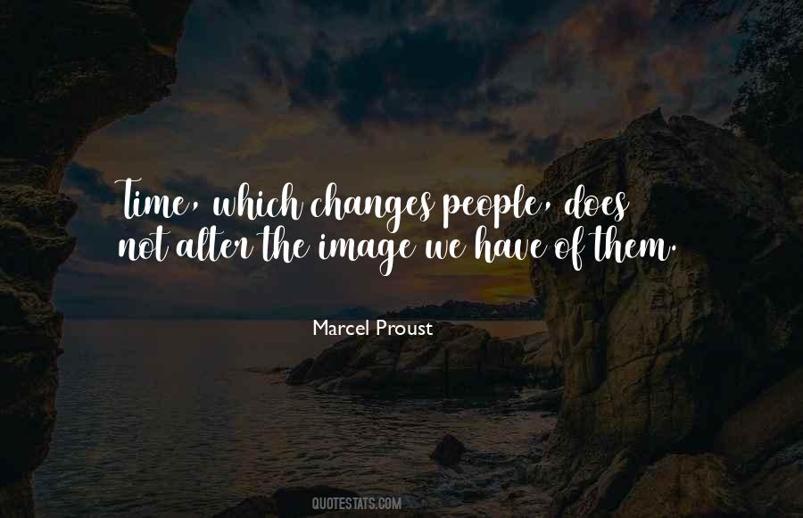 Time Changes People Quotes #991089