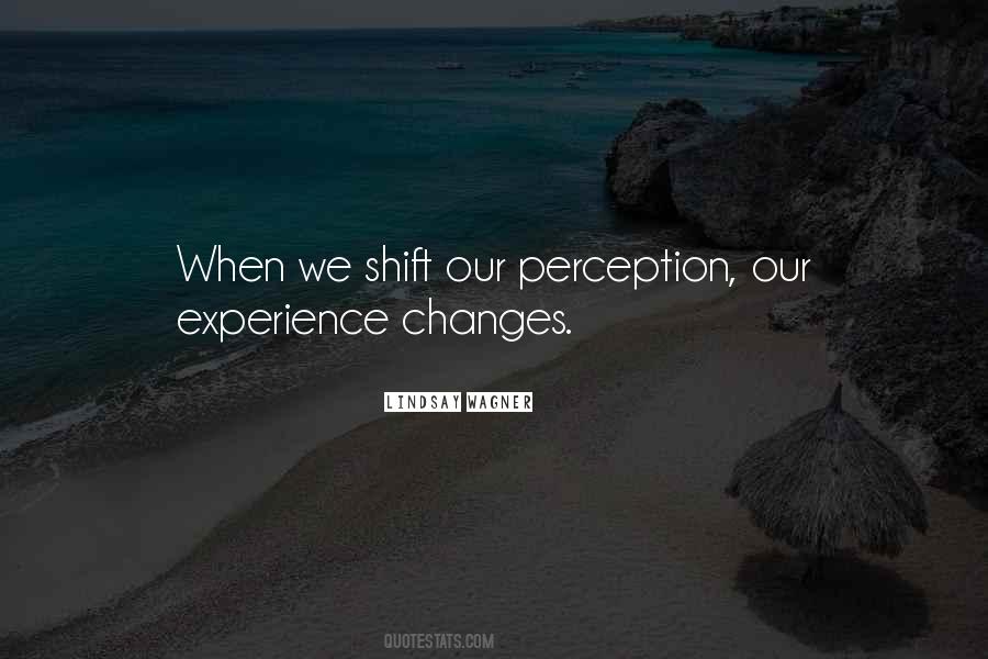 Experience Changes You Quotes #1262781
