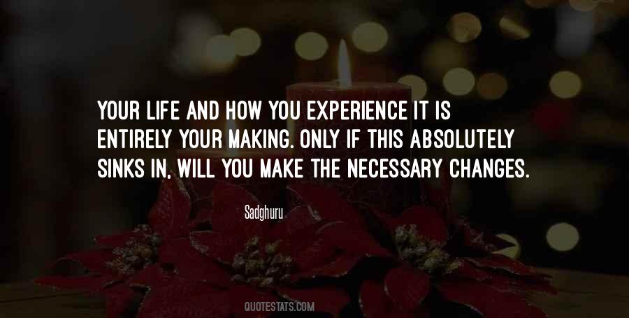 Experience Changes You Quotes #1290033