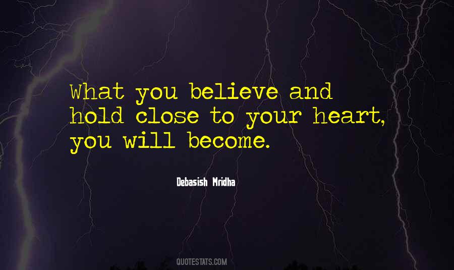 What You Believe You Become Quotes #1778082