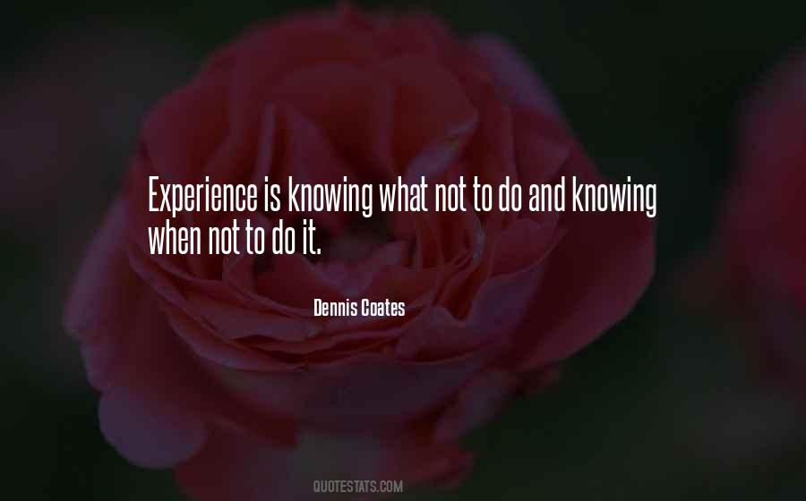 Experience Is Quotes #1298009
