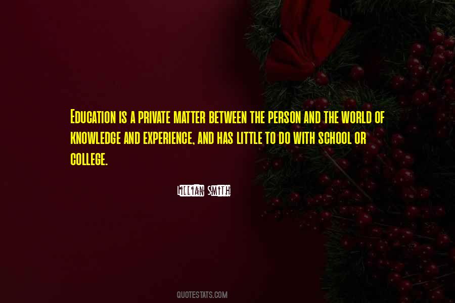 Experience Is The Best Education Quotes #134969