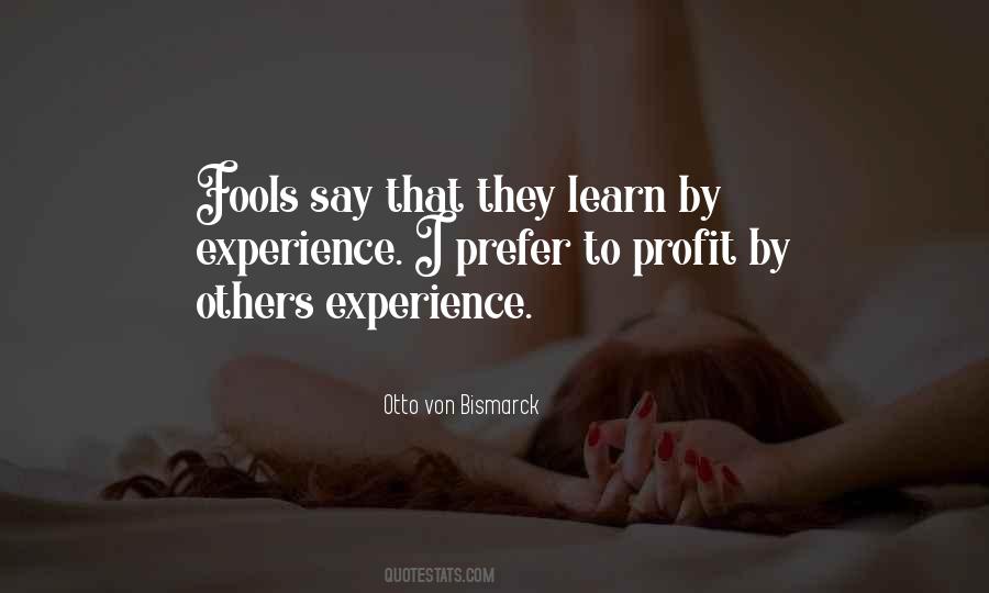 Experience Is The Best Way To Learn Quotes #120205