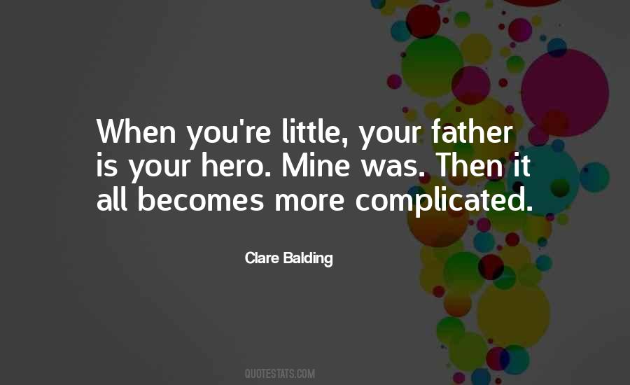 Father Is My Hero Quotes #1290432