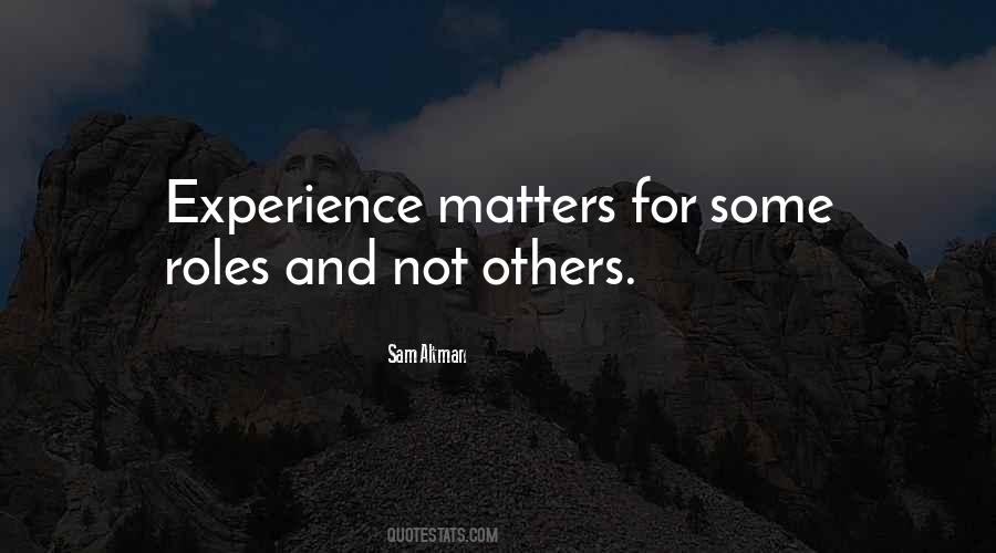 Experience Matters Quotes #185802