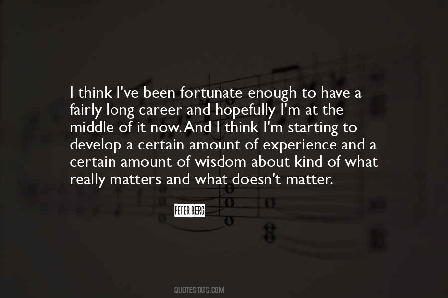 Experience Matters Quotes #441276