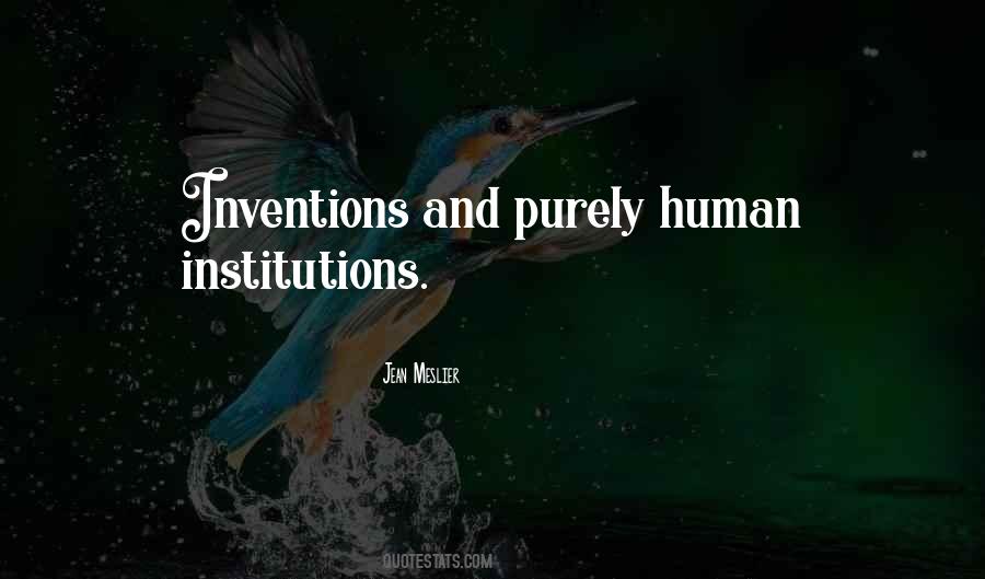 Quotes About Human Inventions #845931