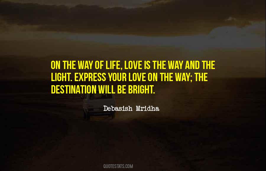 Love Is The Way Quotes #512636
