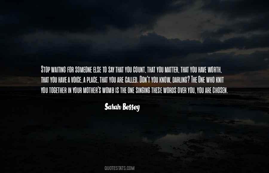 Your Worth To Someone Quotes #1155862