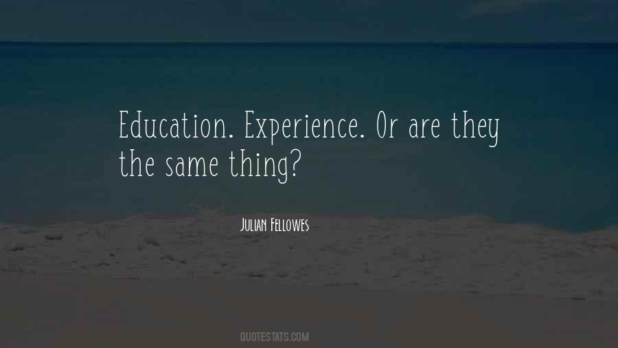 Experience Vs Education Quotes #147669