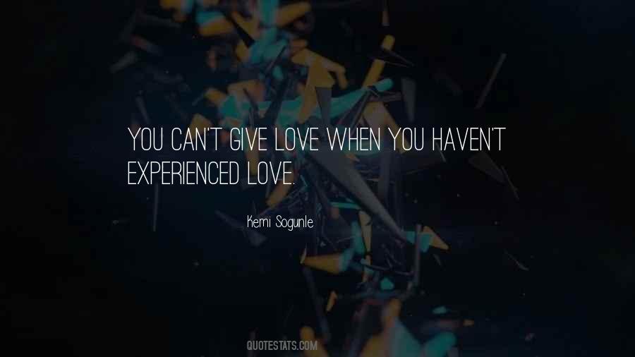 Experienced Love Quotes #1793054