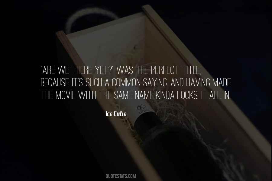 My Name Is Movie Quotes #1827273