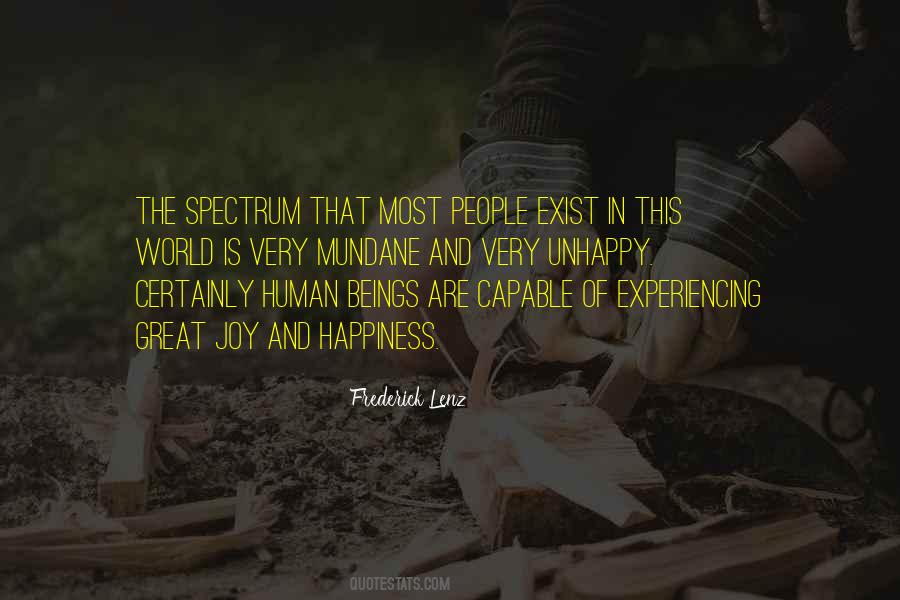 Experiencing Happiness Quotes #1284466