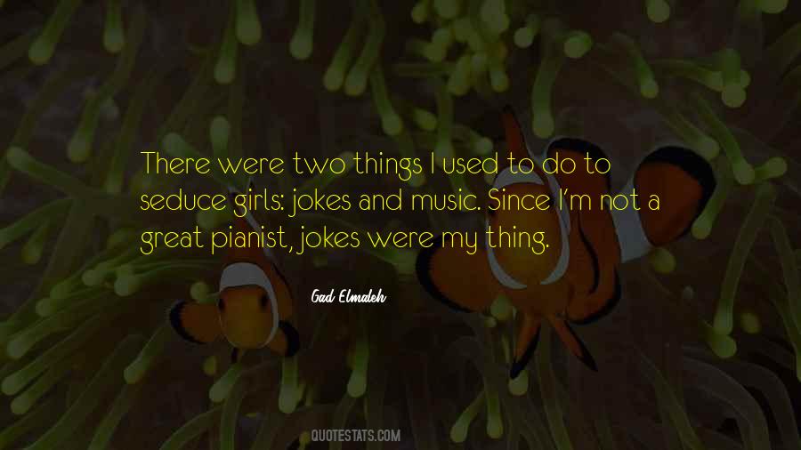 Experiencing Happiness Quotes #525856