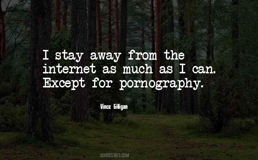 I Stay Away Quotes #1180854