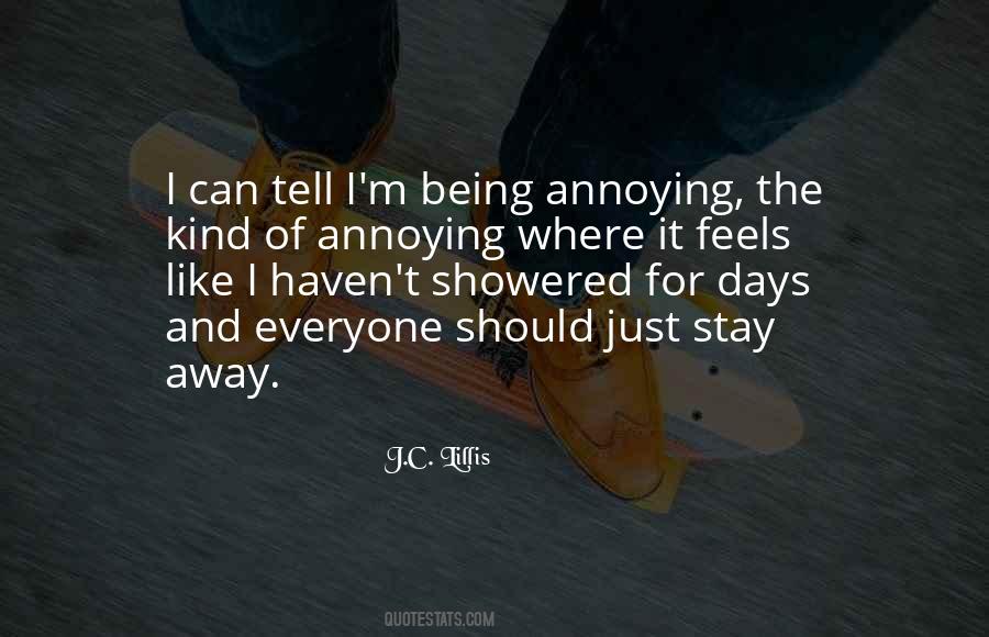 I Stay Away Quotes #1298276