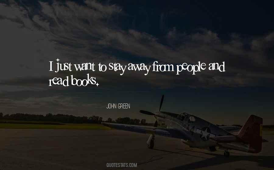 I Stay Away Quotes #946698