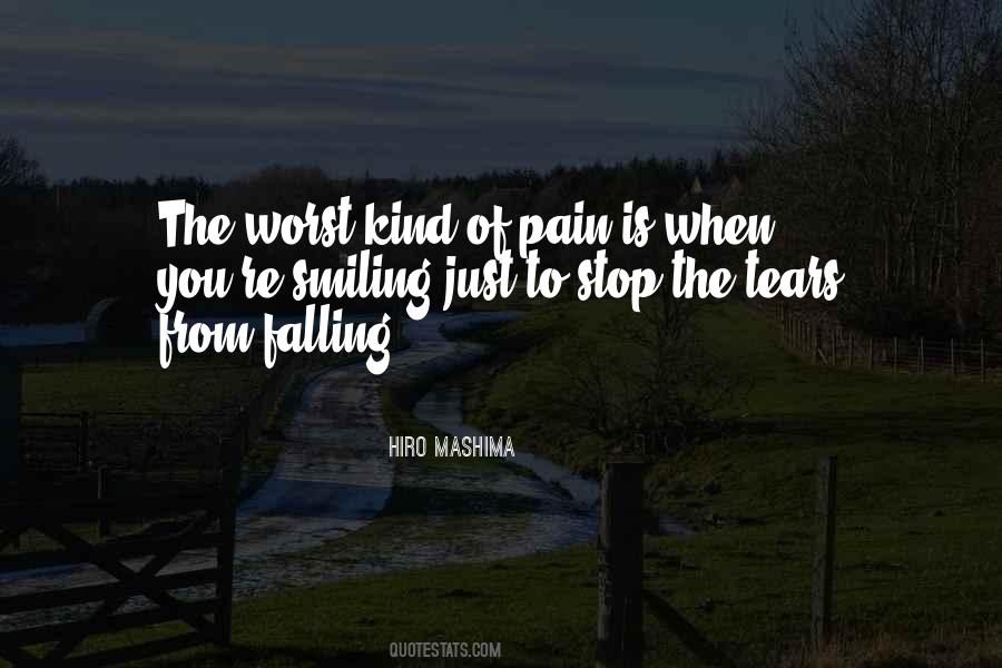 Worst Kind Of Pain Quotes #93427