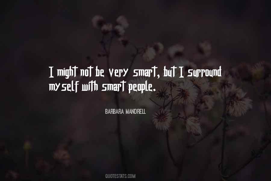 Smart But Quotes #1671465