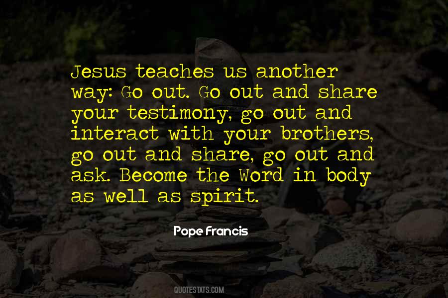 Share Your Testimony Quotes #1618188